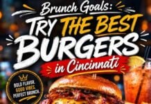 Brunch Goals: Try Best Burgers in Cincinnati Brunch Goals: Try Best Burgers in Cincinnati